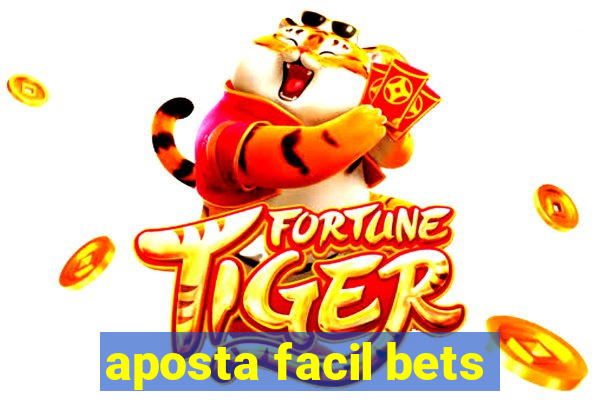 aposta facil bets